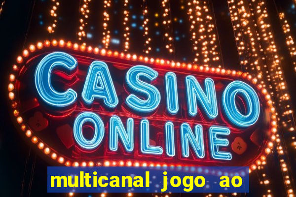 multicanal jogo ao vivo bahia